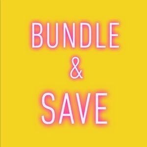 Bundle and Save!
